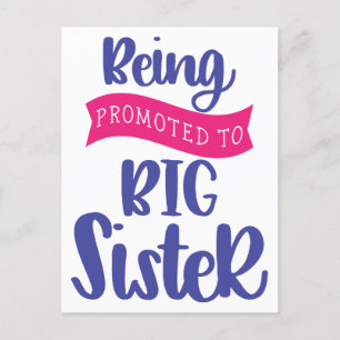 Being Promoted To Big Sister Postcard