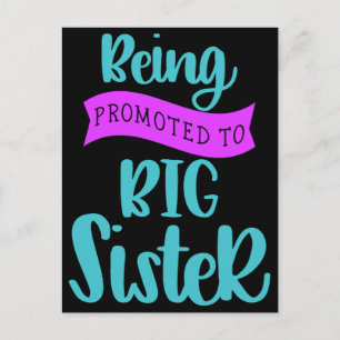 Being Promoted To Big Sister Postcard