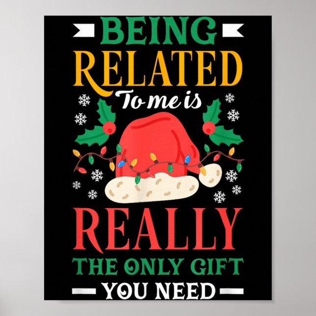 Being Related to is The Only Thing Need Funny Poster (Front)