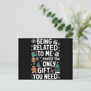 Being Related To Me Christmas Family Xmas Gift Holiday Postcard