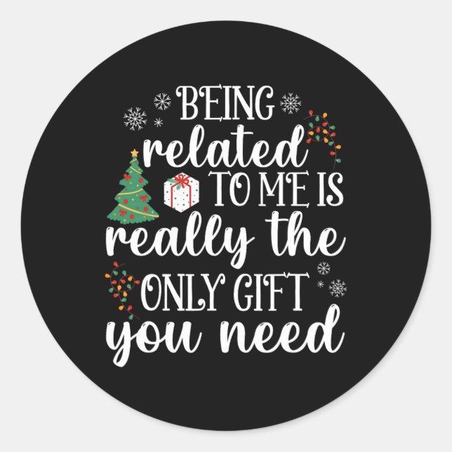 Being Related To Me Fun Christmas Family Xmas Paja Classic Round Sticker (Front)