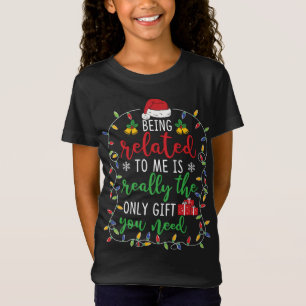 Being Related To Me - Funny Christmas Family Match T-Shirt