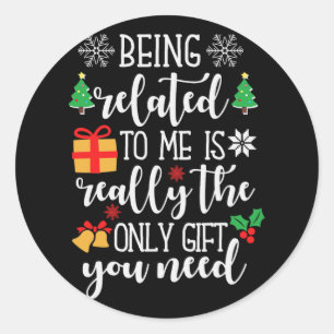 Being Related To Me Funny Christmas Family Pyjamas Classic Round Sticker