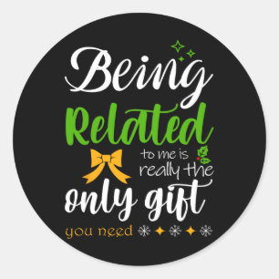 Being Related To Me Funny Christmas Family Pyjamas Classic Round Sticker
