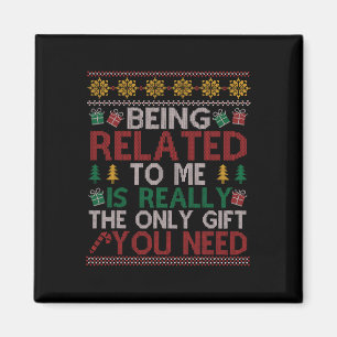 Being Related To Me Funny Christmas Family Pyjamas Magnet