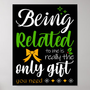 Being Related To Me Funny Christmas Family Pyjamas Poster