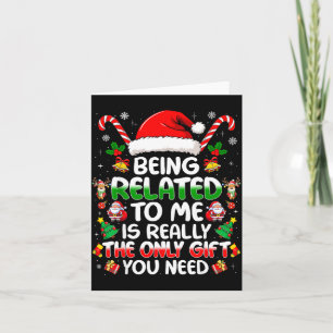 Being Related To Me Funny Christmas Family Xmas Pa Card