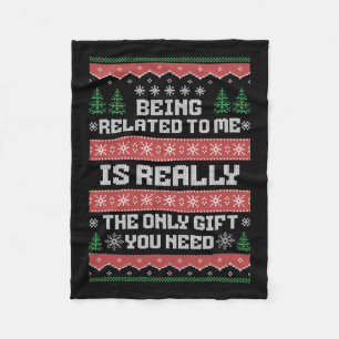 Being Related To Me Funny Christmas Family Xmas Pa Fleece Blanket