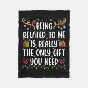 Being Related To Me Funny Christmas Family Xmas Pa Fleece Blanket