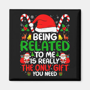 Being Related To Me Funny Christmas Family Xmas Pa Magnet