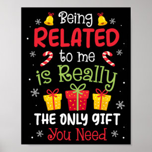 Being Related To Me Funny Christmas Family Xmas Pa Poster