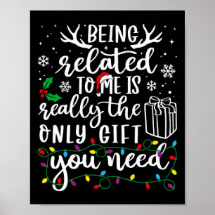 Being Related To Me Funny Christmas Family Xmas Pa Poster