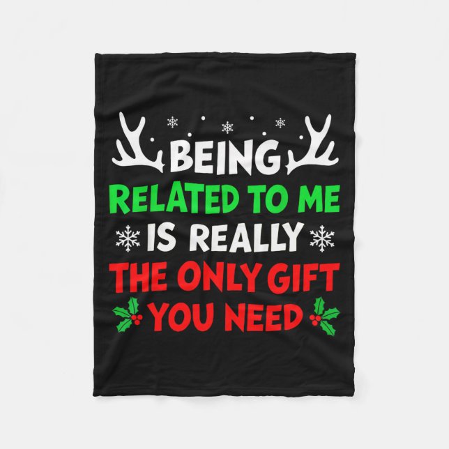 Being Related To Me Funny Christmas Shirts Women M Fleece Blanket (Front)