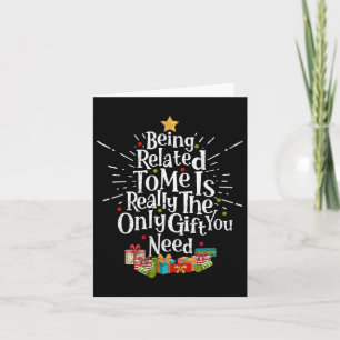 Being Related To Me Funny Christmas Xmas Family Pa Card