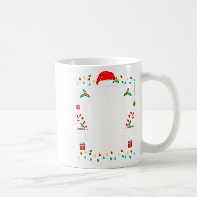 Being Related To Me Is Really The Only Gift Christ Coffee Mug (Right)