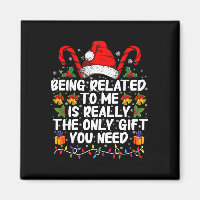 Being Related To Me Is The Really The Only Gift