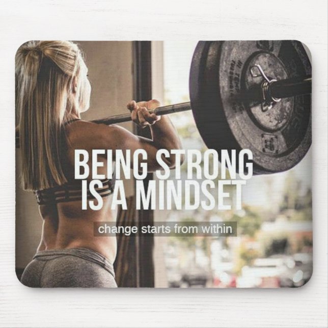 Being Strong Is A Mindset - Women's Gym Workout Mouse Pad (Front)