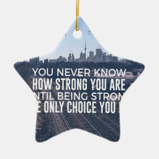 Being Strong Is The Only Choice Ceramic Tree Decoration