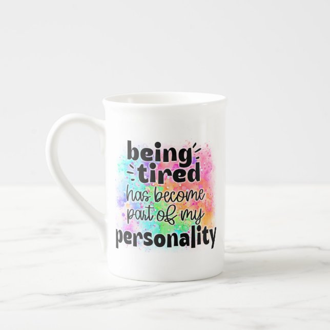 Being Tired Is My Personality Mug (Left)