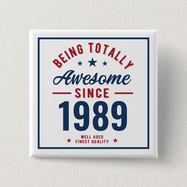 Being Totally Awesome Birthday Gift | Personalised 15 Cm Square Badge (Front)