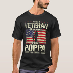 Being Veteran Is An Honour Being Poppa Is Priceles T-Shirt