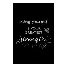Being Yourself Is Your Greatest Strength
