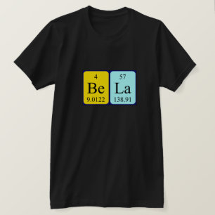 Bela periodic table name shirt