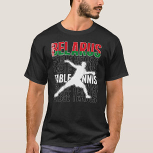 Belarus Ping Pong  Belarusian Table Tennis Support T-Shirt