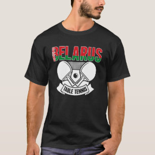 Belarus Ping Pong Belarusian Table Tennis Support T-Shirt