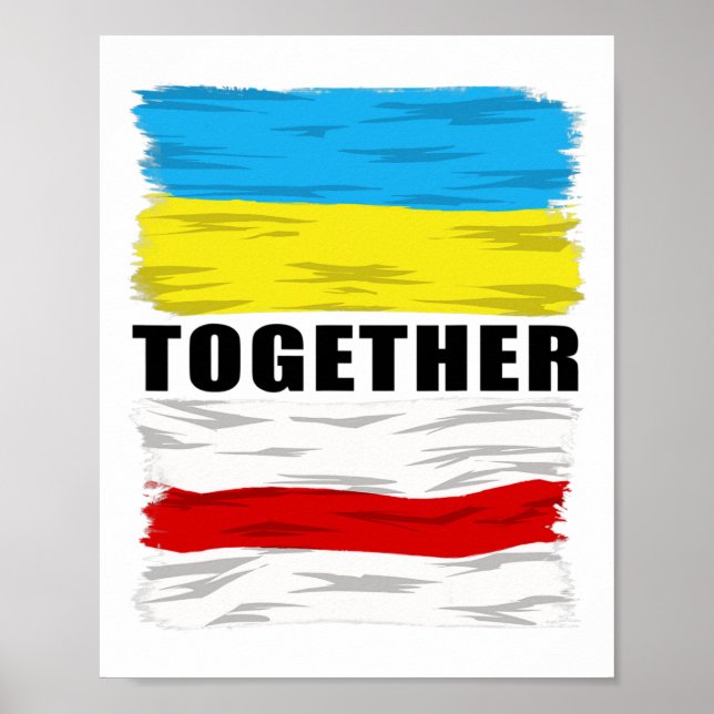 Belarus Supports Ukraine Stop War Together  Poster (Front)