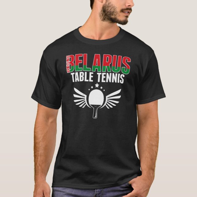 Belarus Table Tennis   Support Belarusian Ping Pon T-Shirt (Front)