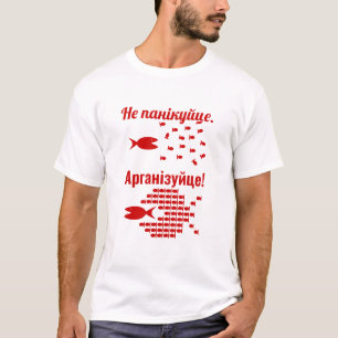 Belarusian - Do not Panic - Organise T-Shirt