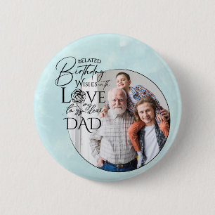 Belated Birthday Calligraphy Photo Design For Dad 6 Cm Round Badge