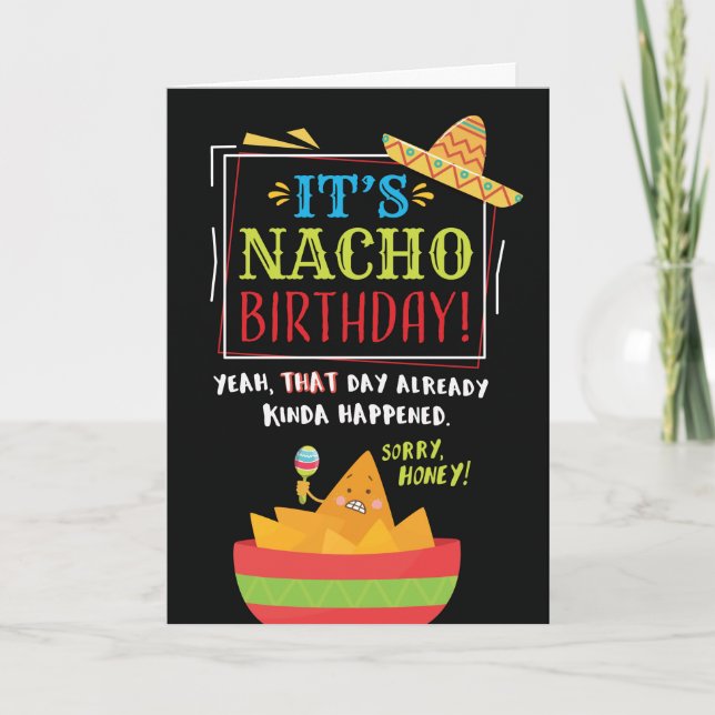Belated Birthday, Spouse, It's NACHO Birthday Card (Front)