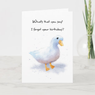 Belated Birthday With Humourous Duck Card