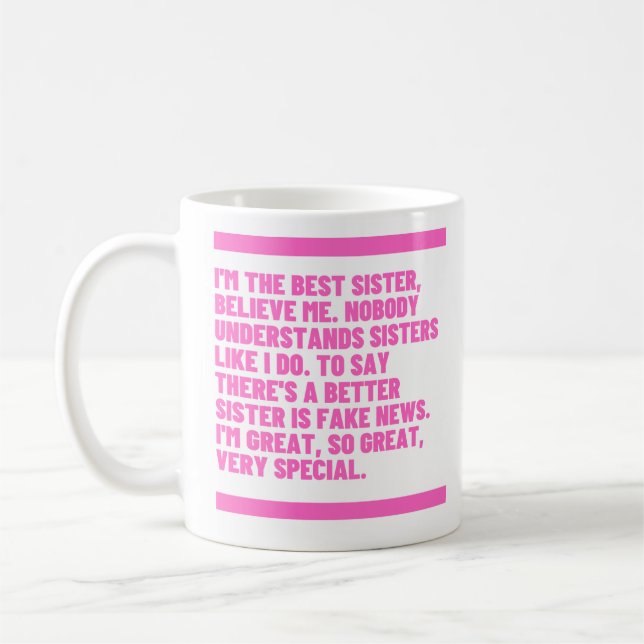 Beleive Me Series - Best Sister Coffee Mug (Left)