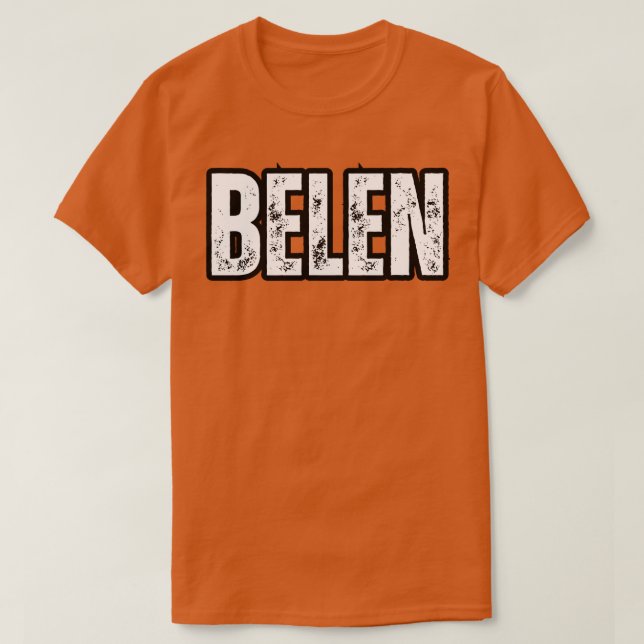 Belen Name Gift Birthday Holiday Anniversary T-Shirt (Design Front)