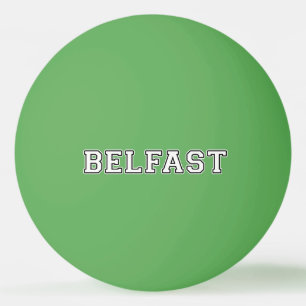 Belfast Ping Pong Ball