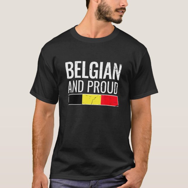 Belgian And Proud Belgium Flag T-Shirt (Front)