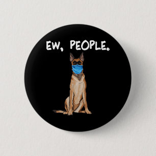 Belgian Malinoi Ew People Dog Wearing Face Mask 6 Cm Round Badge
