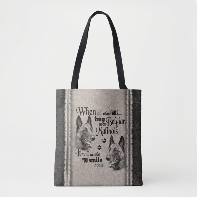 Belgian Malinois art when everything fails quote Tote Bag (Front)