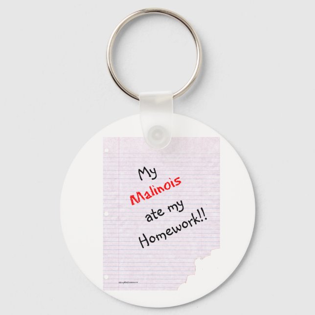 Belgian Malinois Ate My Homework Keychain (Front)