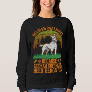 Belgian Malinois Belgian Shepherd Malinois  2 Sweatshirt