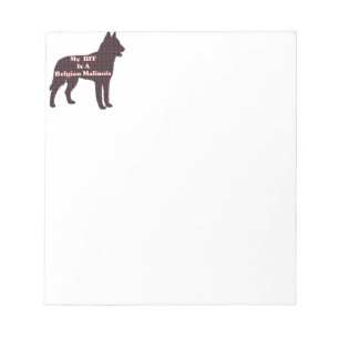 Belgian Malinois BFF Notepad