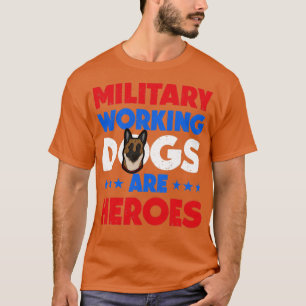 Belgian Malinois Military Working Dog Heroes T-Shirt