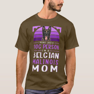 Belgian Malinois Mum Dog Owner Malinois  T-Shirt