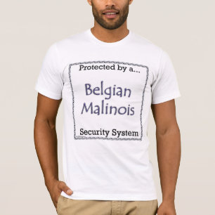 Belgian Malinois Security System T-Shirt