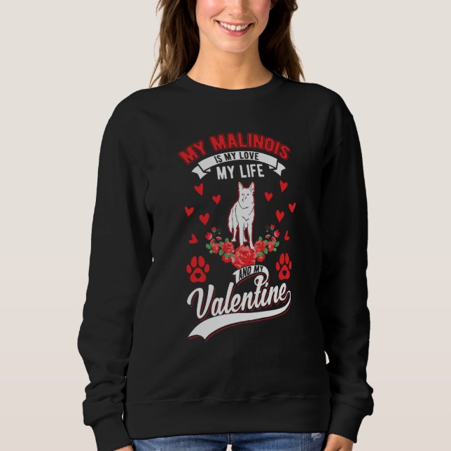 Belgian Malinois Valentine's Day Meleche Herder Ma Sweatshirt (Front)