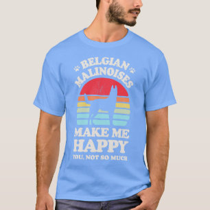 Belgian Malinoises Make Me Happy Sunset Retro for  T-Shirt