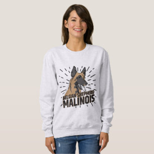 Belgian shepherd - Malinois Sweatshirt